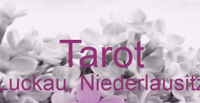 Tarot Luckau, Niederlausitz | Top-Experten für Kartenlegen, Wahrsagen, Hellsehen, Zukunftsdeutung.